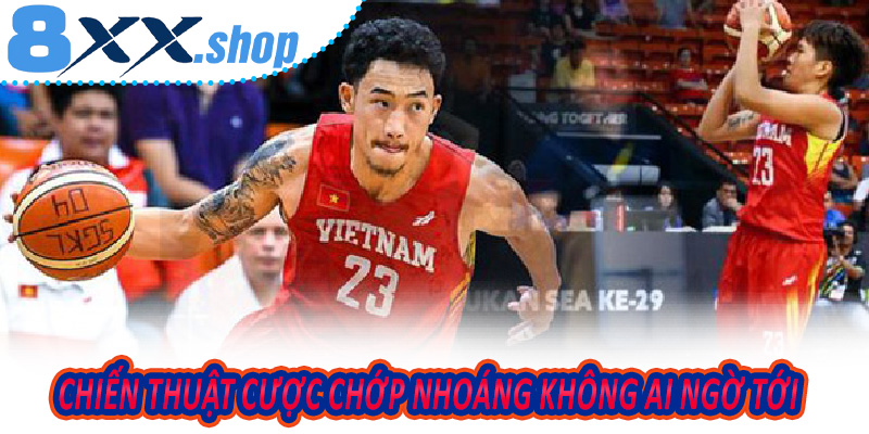 Chiến thuật cược chớp nhoáng không ai ngờ tới