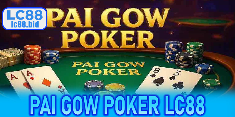 Pai Gow Poker LC88